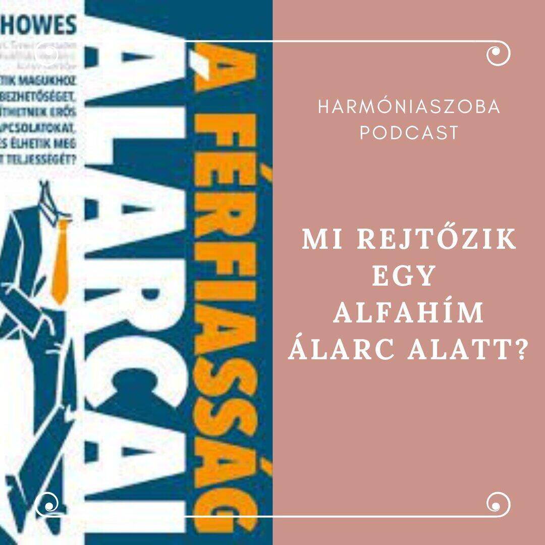 pod110 110. Mi rejtőzik egy alfahím álarca alatt?