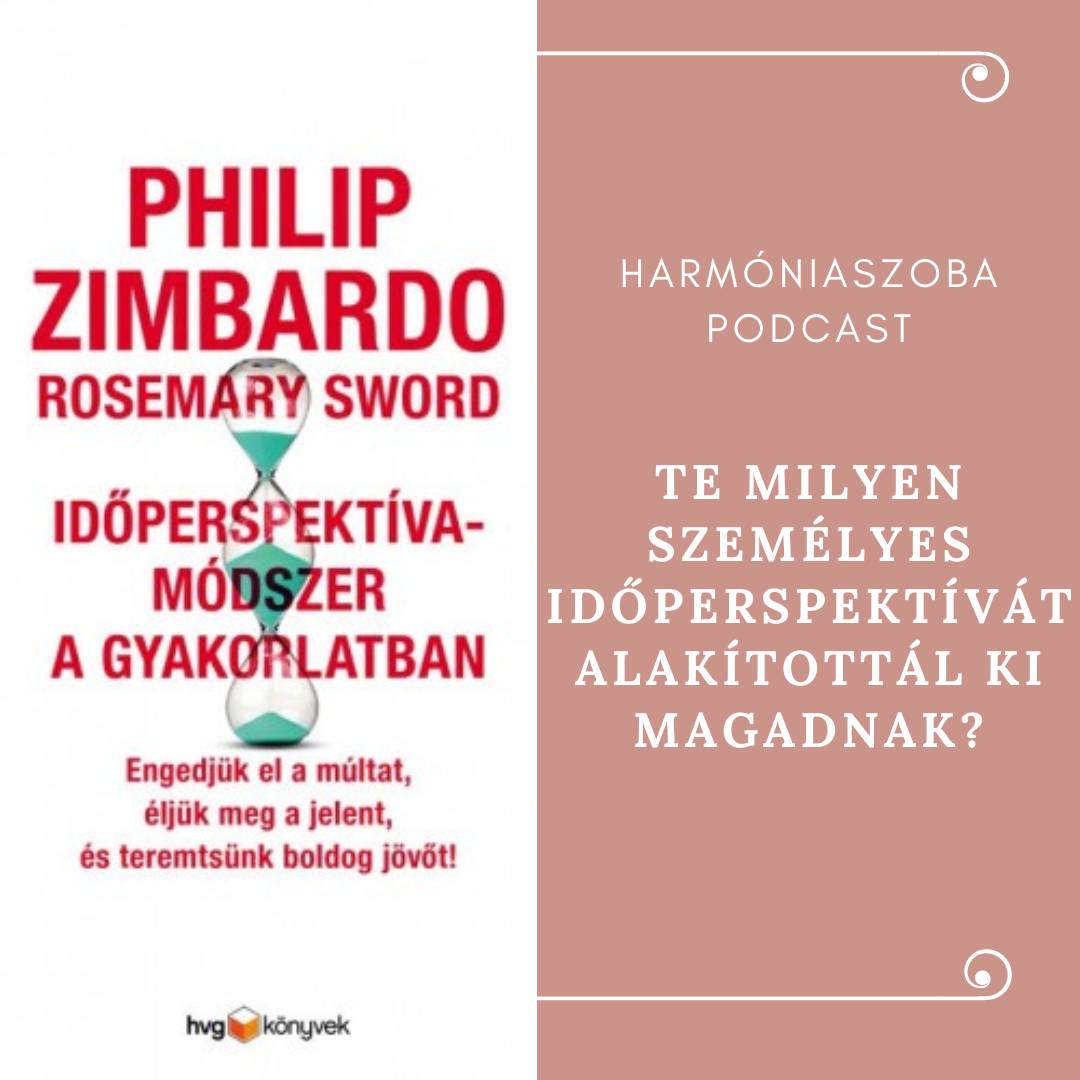 pod86 86. Te milyen személyes időperspektívát alakítottál ki magadnak?