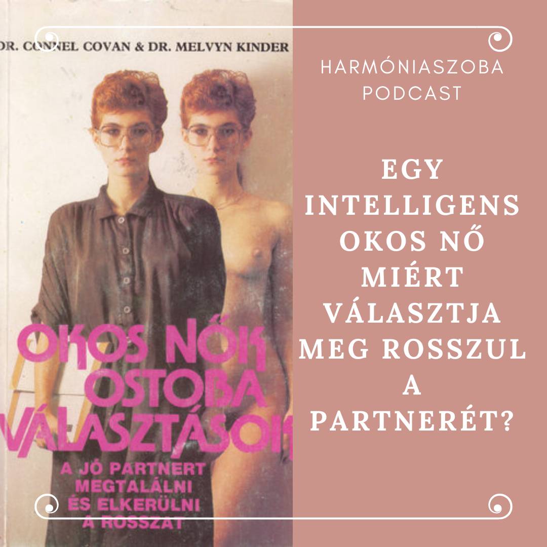 pod122 122. Egy intelligens okos nő miért választja meg rosszul a partnerét?
