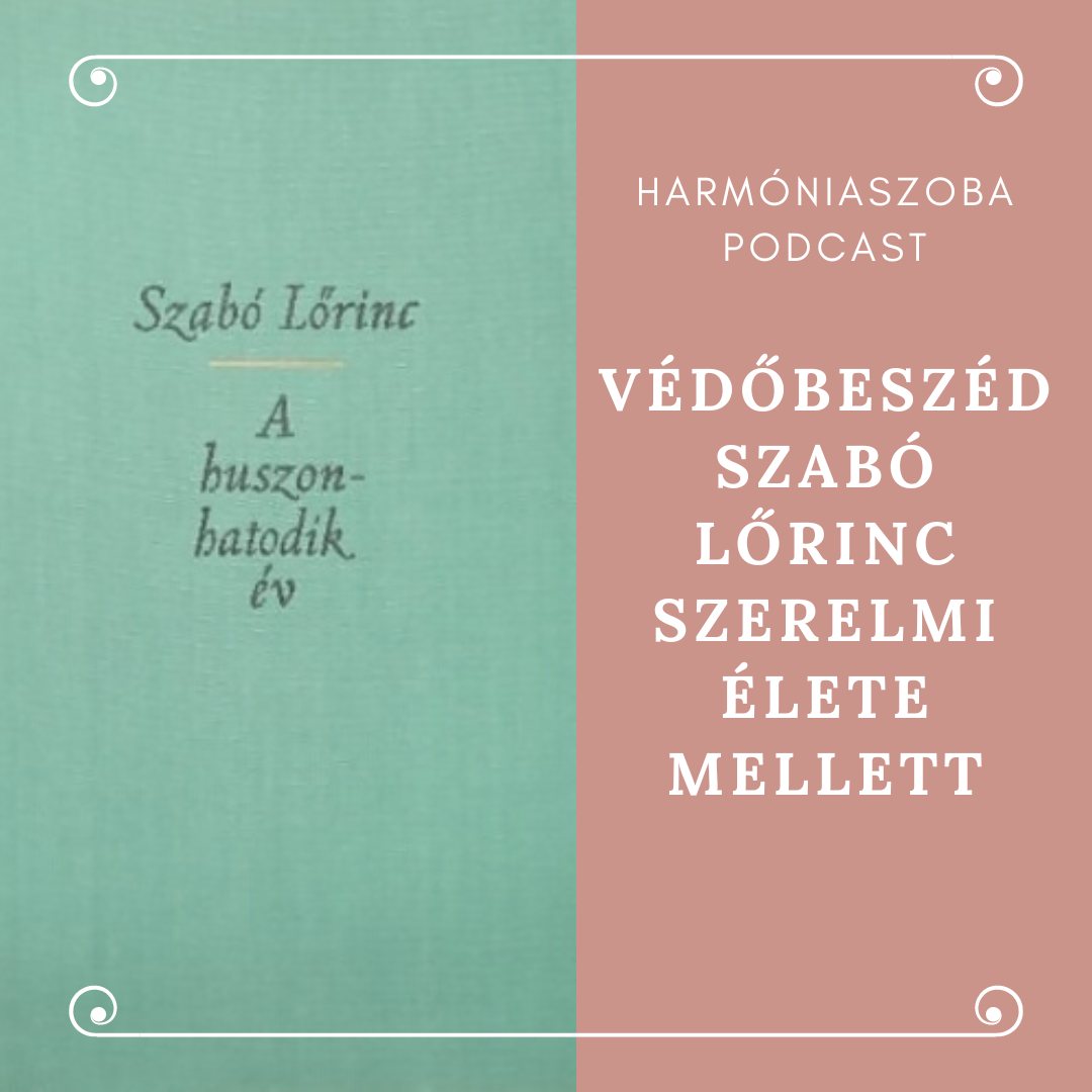 pod139 139. Védőbeszéd Szabó Lőrinc szerelmi élete mellett