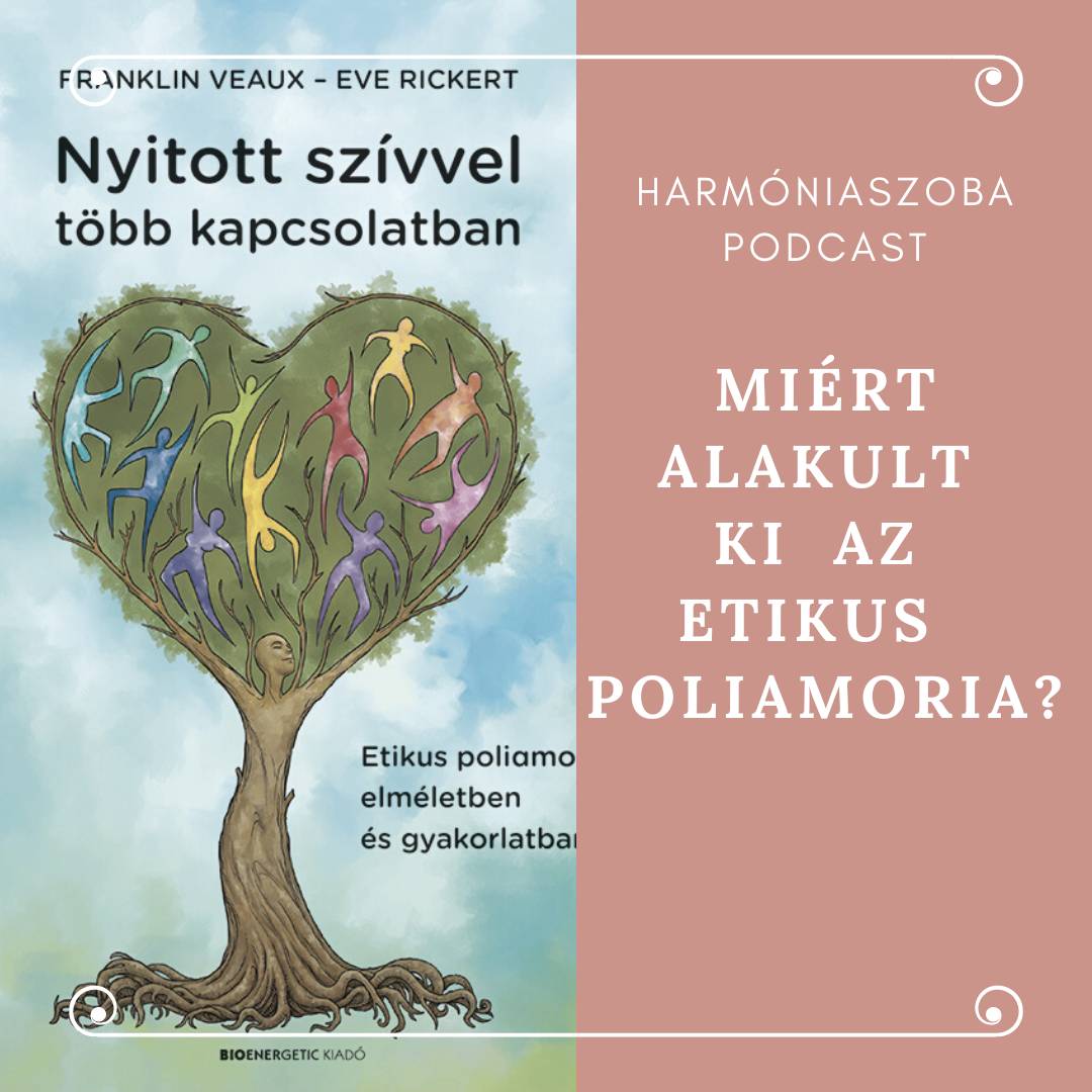 pod141 141. Miért alakult ki az etikus poliamoria?