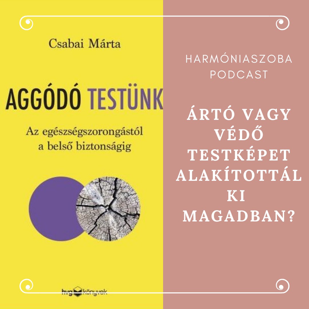 158. Ártó vagy védő testképet alakítottál ki magadban?