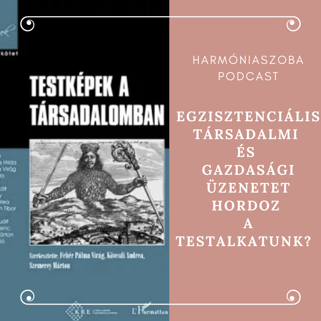164. Egzisztenciális társadalmi és gazdasági üzenetet hordoz a testalkatunk?