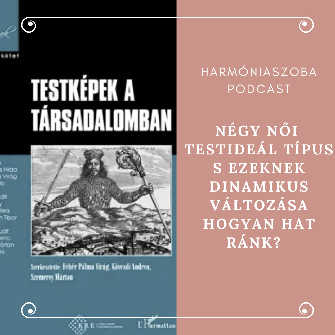 165. Négy női testideál típus s ezeknek dinamikus változása hogyan hat ránk?