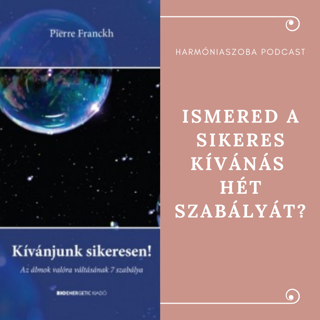 171.Ismered a sikeres kívánás hét szabályát?