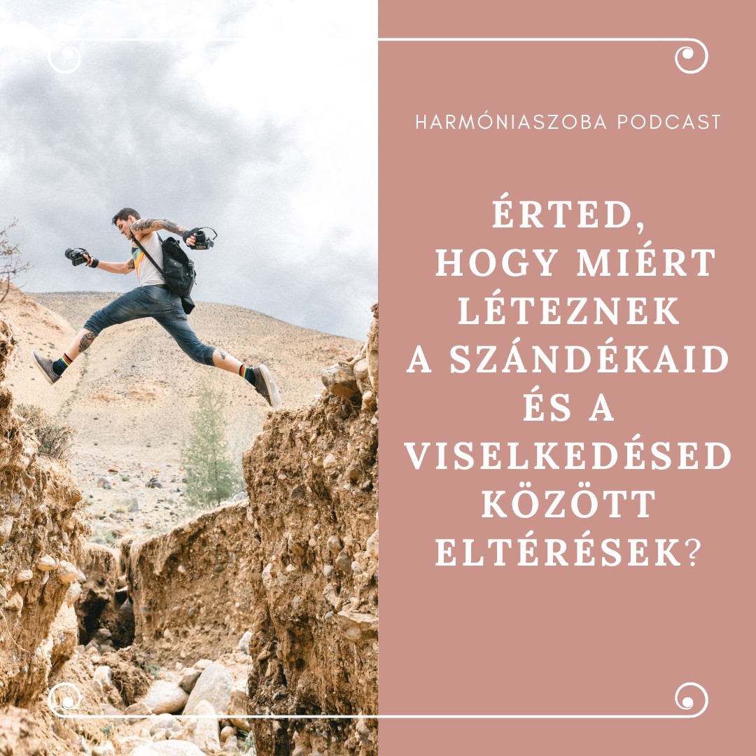 179. Érted, hogy miért léteznek a szándékaid és a viselkedésed között eltérések?