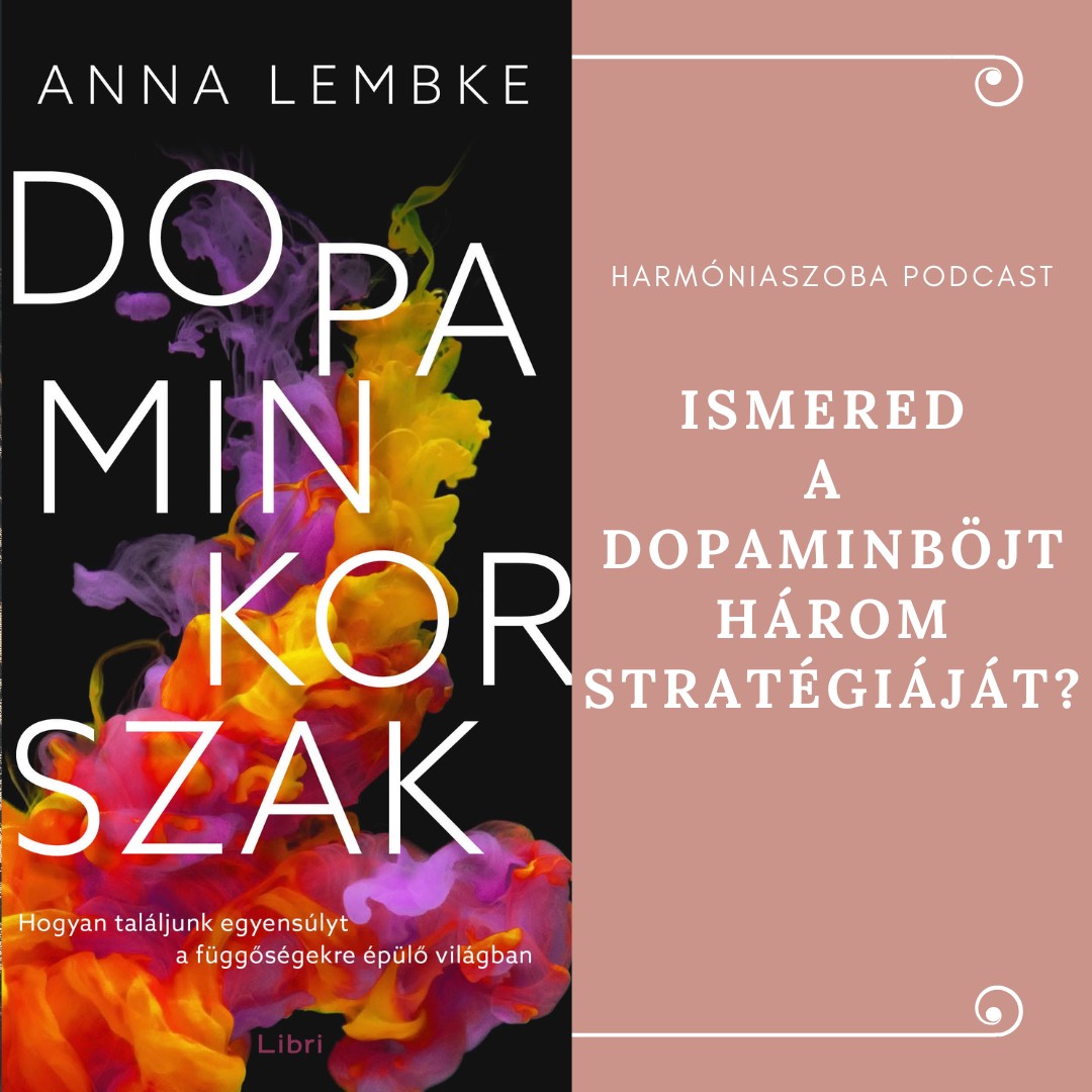 186. Ismered a dopaminböjt három stratégiáját?