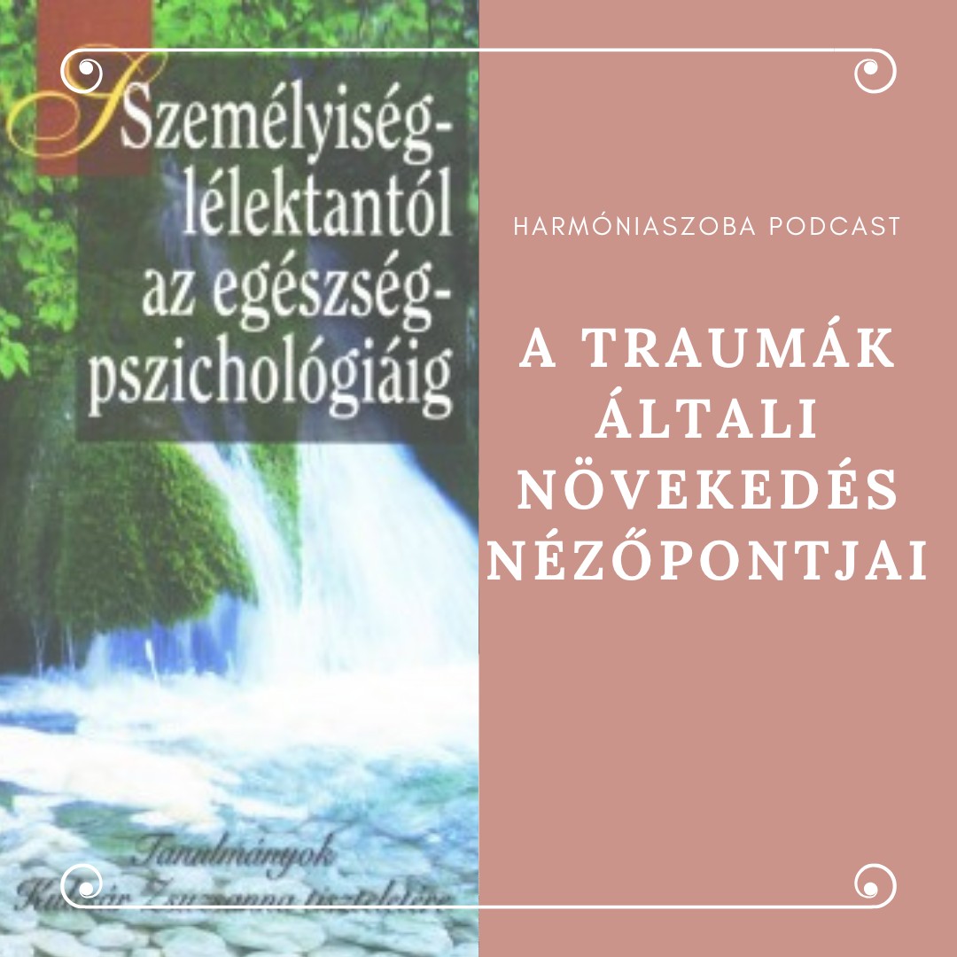 194 194. A traumák általi növekedés nézőpontjai